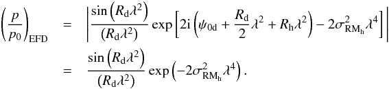 \begin{eqnarray} \left(\frac{p}{p_0}\right)_{\rm EFD} &= &\Bigg| \frac {\sin \left(R_{\rm d} \lambda^2 \right)}{\left(R_{\rm d} \lambda^2 \right)} \exp\left[{2 \imath \left( \psi_{0 \rm d} + \frac{R_{\rm d}}{2} \lambda^2 + R_{\rm h} \lambda^2 \right) -2 \sigma^2_{{\rm RM}_{\rm h}} \lambda^4 }\right] \Bigg| \nonumber \\ &= &\frac {\sin \left(R_{\rm d} \lambda^2 \right)}{\left(R_{\rm d} \lambda^2 \right)} \exp\left({-2 \sigma^2_{{\rm RM}_{\rm h}} \lambda^4}\right). \label{Faradayscreen_depol_terms_only} \end{eqnarray}
