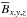 \hbox{$\overline B_{x,y,z}$}