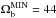 \hbox{$\Omega_{\rm b}^{\rm MIN} =44$}