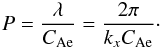 \begin{eqnarray} \label{cylcut} P=\frac{\lambda}{C_\mathrm{Ae}}=\frac{2\pi}{k_x C_\mathrm{Ae}}\cdot \end{eqnarray}