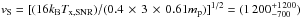 \hbox{${v}_\s= [(16 k_{\rm B}T_{\mathrm{x, SNR}}) / (0.4 \,\times\, 3 \,\times\, 0.61 m_\pp)] ^ {1/2} = (1\,200 ^{+1\,200}_ {-700}) $}