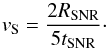 \begin{equation} {v}_\s = \frac{2 R_{\mathrm{SNR}}}{5t_\SNR} \cdot \end{equation}