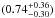 \hbox{$(0.74^{+0.36}_{-0.30})$}
