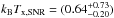 \hbox{$k_{\bb}T_{\mathrm{x, SNR}} = (0.64 ^{+0.73}_{-0.20})$}