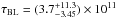 \hbox{$\tau_{\mathrm{BL}} = (3.7 ^{+11.3}_{-3.45})\times 10^{11}$}