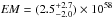 \hbox{${\it EM} = (2.5 ^{+2.7}_{-2.0}) \times 10^{58}$}