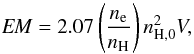 \begin{equation} {\it EM}=2.07\left(\frac{n_{\ee}}{n_{\rm{H}}}\right)n_{\rm{H},0}^{2}V, \end{equation}