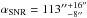 \hbox{$\alpha_{\mathrm{SNR}} = 113\arcsec {}^{+16\arcsec}_{-8\arcsec}$}