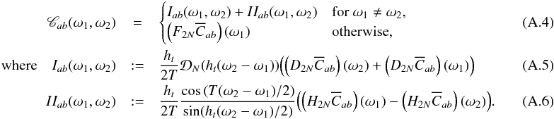 \appendix \setcounter{section}{1} \begin{eqnarray} \label{eq:freq_cor} \Mcc_{ab}(\omega_1, \omega_2) &= & \begin{cases} I_{ab}(\omega_1, \omega_2) + II_{ab}(\omega_1, \omega_2)& \textrm{for }\omega_1\neq \omega_2,\\ \paren{F_{2\NT} \Ecc_{ab}}(\omega_1)& \textrm{otherwise}, \end{cases} \\ \label{eq:covphiTphi_main} \textrm{where} \quad I_{ab}(\omega_1, \omega_2) &:= & \frac{\HT}{2T} \Mc{D}_{\NT}(\HT (\omega_2 - \omega_1)) \Bigl( \paren{D_{2\NT} \Ecc_{ab}}(\omega_2) + \paren{D_{2\NT} \Ecc_{ab}}(\omega_1) \Bigr) \quad\quad\quad\quad\\ \label{eq:covphiTphi_pert} II_{ab}(\omega_1, \omega_2) &:= &\frac{\HT}{2T} \frac{\cos \left( T(\omega_2 - \omega_1)/2 \right)} {\sin(\HT(\omega_2 -\omega_1) / 2)} \Bigl( \paren{H_{2\NT} \Ecc_{ab}}(\omega_1) - \paren{H_{2\NT} \Ecc_{ab}}(\omega_2) \Bigr).\quad\quad\quad\quad \end{eqnarray}