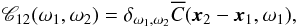 \appendix \setcounter{section}{2} \begin{eqnarray} \label{eq:GBini} \Mcc_{12}(\omega_1, \omega_2) = \delta_{\omega_1, \omega_2} \Ecc(\xv_2 - \xv_1, \omega_1), \end{eqnarray}