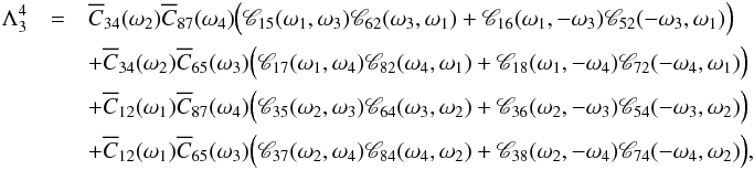\appendix \setcounter{section}{3} \begin{eqnarray*} \Lambda^4_3 & =& \Ecc_{34}(\omega_2) \Ecc_{87}(\omega_4) \Bigl( \Mcc_{15}(\omega_1, \omega_3) \Mcc_{62}(\omega_3, \omega_1) + \Mcc_{16}( \omega_1, -\omega_3) \Mcc_{52}(-\omega_3, \omega_1) \Bigr) \nonumber \\ &&+ \Ecc_{34}(\omega_2) \Ecc_{65}(\omega_3) \Bigl( \Mcc_{17}(\omega_1, \omega_4) \Mcc_{82}(\omega_4, \omega_1) + \Mcc_{18}(\omega_1, -\omega_4) \Mcc_{72}(-\omega_4, \omega_1) \Bigr) \nonumber \\ &&+ \Ecc_{12}( \omega_1) \Ecc_{87}(\omega_4) \Bigl( \Mcc_{35}(\omega_2, \omega_3) \Mcc_{64}(\omega_3, \omega_2) + \Mcc_{36}(\omega_2, -\omega_3) \Mcc_{54}(-\omega_3, \omega_2) \Bigr) \nonumber \\ &&+ \Ecc_{12}(\omega_1) \Ecc_{65}( \omega_3) \Bigl( \Mcc_{37}(\omega_2, \omega_4) \Mcc_{84}(\omega_4, \omega_2) + \Mcc_{38}(\omega_2, -\omega_4) \Mcc_{74}(-\omega_4, \omega_2) \Bigr), \end{eqnarray*}