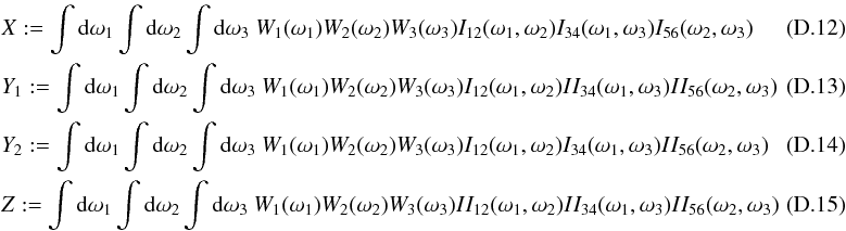 \appendix \setcounter{section}{4} \begin{eqnarray} \label{eq:covtau_term1_3}&& X := \int {\rm d}\omega_1 \int {\rm d}\omega_2 \int {\rm d}\omega_3 \ W_{1}(\omega_1) W_{2}(\omega_2) W_{3}(\omega_3) I_{12}(\omega_1, \omega_2) I_{34}(\omega_1, \omega_3) I_{56}(\omega_2, \omega_3) \quad\quad \quad\\ \label{eq:covtau_term2_3}&& Y_1 := \int {\rm d}\omega_1 \int {\rm d}\omega_2 \int {\rm d}\omega_3 \ W_{1}(\omega_1) W_{2}(\omega_2) W_{3}(\omega_3) I_{12}(\omega_1, \omega_2) II_{34}(\omega_1, \omega_3) II_{56}(\omega_2, \omega_3) \quad\quad \quad\\ \label{eq:covtau_term3_3}&& Y_2 := \int {\rm d}\omega_1 \int {\rm d}\omega_2 \int {\rm d}\omega_3 \ W_{1}(\omega_1) W_{2}(\omega_2) W_{3}(\omega_3) I_{12}(\omega_1, \omega_2) I_{34}(\omega_1, \omega_3) II_{56}(\omega_2, \omega_3) \quad\quad \quad\\ \label{eq:covtau_term4_3}&& Z := \int {\rm d}\omega_1 \int {\rm d}\omega_2 \int {\rm d}\omega_3 \ W_{1}(\omega_1) W_{2}(\omega_2) W_{3}(\omega_3) II_{12}(\omega_1, \omega_2) II_{34}(\omega_1, \omega_3) II_{56}(\omega_2, \omega_3) \end{eqnarray}