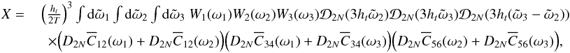\appendix \setcounter{section}{4} \begin{eqnarray*} X = \, &\left( \frac{\HT}{2T} \right)^3 \int {\rm d}\tilde{\omega}_1 \int {\rm d}\tilde{\omega}_2 \int {\rm d}\tilde{\omega}_3 \ W_{1}(\omega_1) W_{2}(\omega_2) W_{3}(\omega_3) \Mc{D}_{2N}(3\HT \tilde{\omega}_2) \Mc{D}_{2N}(3\HT \tilde{\omega}_3) \Mc{D}_{2N}(3\HT (\tilde{\omega}_3 - \tilde{\omega}_2)) \\ &\times \Bigl(D_{2\NT} \Ecc_{12}(\omega_1) + D_{2\NT} \Ecc_{12}(\omega_2) \Bigr) \Bigl(D_{2\NT} \Ecc_{34}(\omega_1) + D_{2\NT} \Ecc_{34}(\omega_3) \Bigr) \Bigl(D_{2\NT} \Ecc_{56}(\omega_2) + D_{2\NT} \Ecc_{56}(\omega_3) \Bigr), \end{eqnarray*}