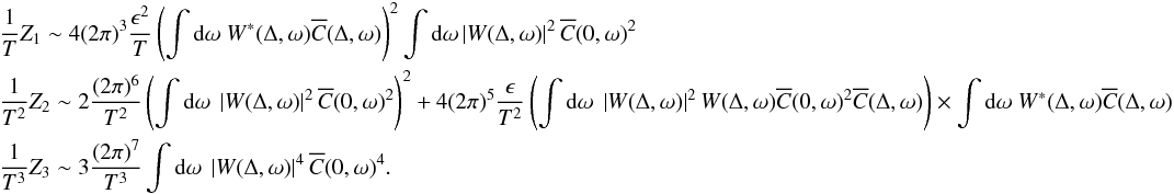 \appendix \setcounter{section}{6} \begin{eqnarray} && \frac{1}{T}Z_1 \sim 4 (2\pi)^3 \frac{\epsilon^2}{T} \left( \int {\rm d}\omega \ W^\ast(\Delta, \omega) \Ecc(\Delta, \omega) \right)^2 \int {\rm d}\omega \abs{W(\Delta, \omega)}^2 \Ecc(0, \omega)^2 \nonumber \\ && \frac{1}{T^2}Z_2 \sim 2 \frac{(2\pi)^6}{T^2} \left( \int {\rm d}\omega \ \abs{W(\Delta, \omega)}^2 \Ecc(0, \omega)^2 \right)^2 + 4 (2\pi)^5 \frac{\epsilon}{T^2} \left( \int {\rm d}\omega \ \abs{W(\Delta, \omega)}^2 W(\Delta, \omega) \Ecc(0, \omega)^2 \Ecc(\Delta, \omega) \right) \times \int {\rm d}\omega \ W^\ast(\Delta, \omega) \Ecc(\Delta, \omega) \nonumber \\ && \frac{1}{T^3}Z_3 \sim 3 \frac{(2 \pi)^7}{T^3} \int {\rm d}\omega \ \abs{W(\Delta, \omega)}^4 \Ecc(0, \omega)^4. \label{eq:comparisonFarfield} \end{eqnarray}