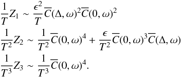 \appendix \setcounter{section}{6} \begin{eqnarray*} && \frac{1}{T}Z_1 \sim \frac{\epsilon^2}{T} \Ecc(\Delta, \omega)^2 \Ecc(0, \omega)^2 \\ && \frac{1}{T^2}Z_2 \sim \frac{1}{T^2} \Ecc(0, \omega)^4 + \frac{\epsilon}{T^2} \Ecc(0, \omega)^3 \Ecc(\Delta, \omega) \\ && \frac{1}{T^3}Z_3 \sim \frac{1}{T^3} \Ecc(0, \omega)^4. \end{eqnarray*}
