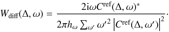 \appendix \setcounter{section}{6} \begin{equation} W_{\textrm{diff}}(\Delta, \omega) = \frac{2{\rm i}\omega C^{\textrm{ref}}(\Delta, \omega)^\ast}{2\pi h_\omega \sum_{\omega'} {\omega'}^2 \abs{C^{\textrm{ref}}(\Delta, \omega')}^2}\cdot \end{equation}