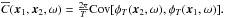 \hbox{$\Ecc(\xv_1,\xv_2,\omega) = \frac{2\pi}{T} \Cov[\phi_T(\xv_2,\omega), \phi_T(\xv_1,\omega)]. $}