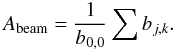 $$ A_\mathrm{beam} = \frac{1}{b_{0,0}} \sum b_{j,k}. $$