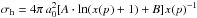 \hbox{$\sigma_{\mathrm{h}}=4\pi\,a_0^2[A \cdot \ln(x(p)+1) + B]x(p)^{-1}$}