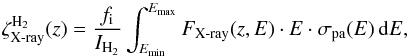 \begin{equation} \zeta^{{\mathrm H}_2}_{\mathrm{X\textnormal{-}ray}}(z) = \frac{f_{\mathrm{i}}}{I_{\mathrm{H_2}}}\int_{E_{\min}}^{E_{\max}} F_{\mathrm{X\textnormal{-}ray}}(z,E)\cdot E \cdot\sigma_{\mathrm{pa}}(E)\,\mathrm{d}E, \label{photoion} \end{equation}