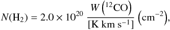 $$ N{\rm (H_{2})} = 2.0 \times 10^{20} ~\frac{W\left(^{12}\rm CO\right)}{\rm [K~km~s^{-1}]}~ {\rm \left(cm^{-2}\right)}, $$