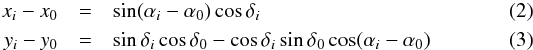 \begin{eqnarray} x_i - x_0 &=& \sin(\alpha_i-\alpha_0)\cos\delta_i \\ y_i - y_0 &=& \sin\delta_i\cos\delta_0 - \cos\delta_i\sin\delta_0\cos(\alpha_i - \alpha_0) \end{eqnarray}