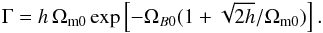 \begin{eqnarray} \Gamma = h\,\Omega_{\rm m0} \exp\left[-\Omega_{B0} (1+\sqrt{2 h}/\Omega_{\rm m0})\right]. \end{eqnarray}
