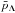 \hbox{$\bar p_{\Lambda}$}