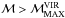 \hbox{${\cal M} > {\cal M}_{\rm MAX}^{\rm VIR} $}