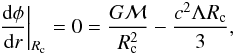 \begin{eqnarray} {{\rm d}\phi\over {\rm d} r}\bigg|_{R_{\rm c}}=0={G{\cal M}\over R_{\rm c}^2}-{c^2\Lambda R_{\rm c}\over 3}, \end{eqnarray}