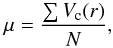 \begin{equation} \mu = \frac{\sum V_{\rm c}({r})}{ N}, \label{Eq4} \end{equation}