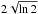 \hbox{$2\sqrt{\ln 2}$}