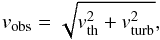 \appendix \setcounter{section}{1} \begin{equation} v_{\rm obs} = \sqrt{v^2_{\rm th} + v^2_{\rm turb}} , \label{Eq6a} \end{equation}