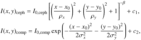 \begin{eqnarray*} &&I(x, y)_\mathrm{ceph} = I_\mathrm{0,ceph} \left[ \left( \frac{x-x_0}{\rho_x} \right)^2 + \left( \frac{y-y_0}{\rho_y} \right)^2 + 1 \right]^{-\beta} + c_1,\\ &&I(x, y)_\mathrm{comp} = I_\mathrm{0,comp} \exp \left( -\frac{(x-x_0)^2}{2\sigma_x^2} - \frac{(y-y_0)^2}{2\sigma_y^2} \right) + c_2, \end{eqnarray*}