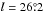 \hbox{$l=26\fdg2$}