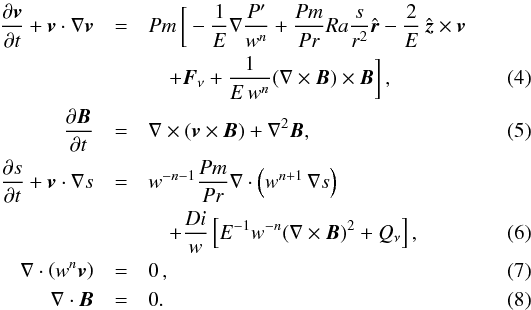 \begin{eqnarray} \label{mhd1} \frac{\partial{\vec v}}{\partial t} + {\vec v}\cdot\nabla{\vec v} &=& Pm\, \bigg[-\frac{1}{E}\nabla\frac{P'}{w^n} +\frac{Pm}{Pr}Ra\frac{s}{r^2} {\hat{\vec r}} -\frac{2}{E}\, {\hat{\vec z}} \times{\vec v} \nonumber\\ &&\quad + {\vec F}_\nu+\frac{1}{E\,w^n}(\nabla\times{\vec B})\times{\vec B} \bigg]\,, \\ \label{mhd2} \frac{\partial{\vec B}}{\partial t} &= & \nabla\times({\vec v}\times{\vec B})+\nabla^2{\vec B} ,\\ \label{mhd3} \frac{\partial s}{\partial t}+{\vec v}\cdot\nabla s &= & w^{-n-1}\frac{Pm}{Pr}\nabla\cdot\left(w^{n+1}\,\nabla s\right)\nonumber \\ \label{mhd4} &&\quad + \frac{Di}{w}\left[E^{-1}w^{-n}(\nabla\times {\vec B})^2+Q_\nu\right], \\ \label{mhd5} \nabla\cdot \left(w^n{\vec v} \right) &=& 0\,,\\ \nabla\cdot{\vec B} &=& 0. \end{eqnarray}