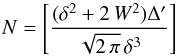 \begin{equation} N=\left[\frac{(\delta^2+2\,W^2)\Delta'}{\sqrt{2\,\pi}\,\delta^3}\right] \label{eq-nturb} \end{equation}