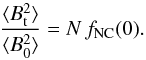 \begin{equation} \frac{\langle B^2_{\rm t} \rangle}{\langle B^2_0 \rangle} = N\,f_{{\rm NC}}(0). \label{eq-btb0} \end{equation}