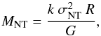 \begin{equation} M_{\rm NT}=\frac{k~\sigma_{\rm NT}^{2}~R}{G}, \end{equation}