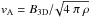 \hbox{$v_{\rm A}=B_{\rm 3D}/\!\sqrt{4~\pi~\rho}$}