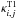 \hbox{$\kappa^{\text{T1}}_{i,j}$}