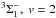 \hbox{$^3\Sigma_1^-,\ v = 2$}