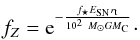 \begin{equation} f_Z = {\rm e}^{-\frac{f_\star E_{\rm SN} r_{\rm t}}{10^2 ~M_\odot GM_{\rm C}}}\cdot \label{fzsimple} \end{equation}