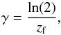 Mathematical equation: \begin{equation} {\gamma=\frac{\ln(2)}{z_{\rm f}}}, \end{equation}