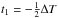 Mathematical equation: \hbox{$t_1=-\frac{1}{2} \Delta T$}