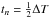 Mathematical equation: \hbox{$t_n= \frac{1}{2} \Delta T$}
