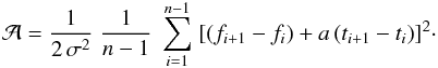 Mathematical equation: \appendix \setcounter{section}{1} \begin{eqnarray} \Ab = \frac{1}{2\,\sigma^2} \; \frac{1}{n-1} \; \sum_{i=1}^{n-1} \; [(f_{i+1}-f_i) + a \, (t_{i+1}-t_i)]^2 \cdot \label{Eq:AbbeWithTrend:0} \end{eqnarray}