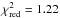 Mathematical equation: \hbox{$\chi_{\mathrm{red}}^2 = 1.22$}
