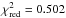 Mathematical equation: \hbox{$\chi^2_{\rm red} = 0.502$}
