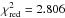 Mathematical equation: \hbox{$\chi^2_{\rm red} = 2.806$}